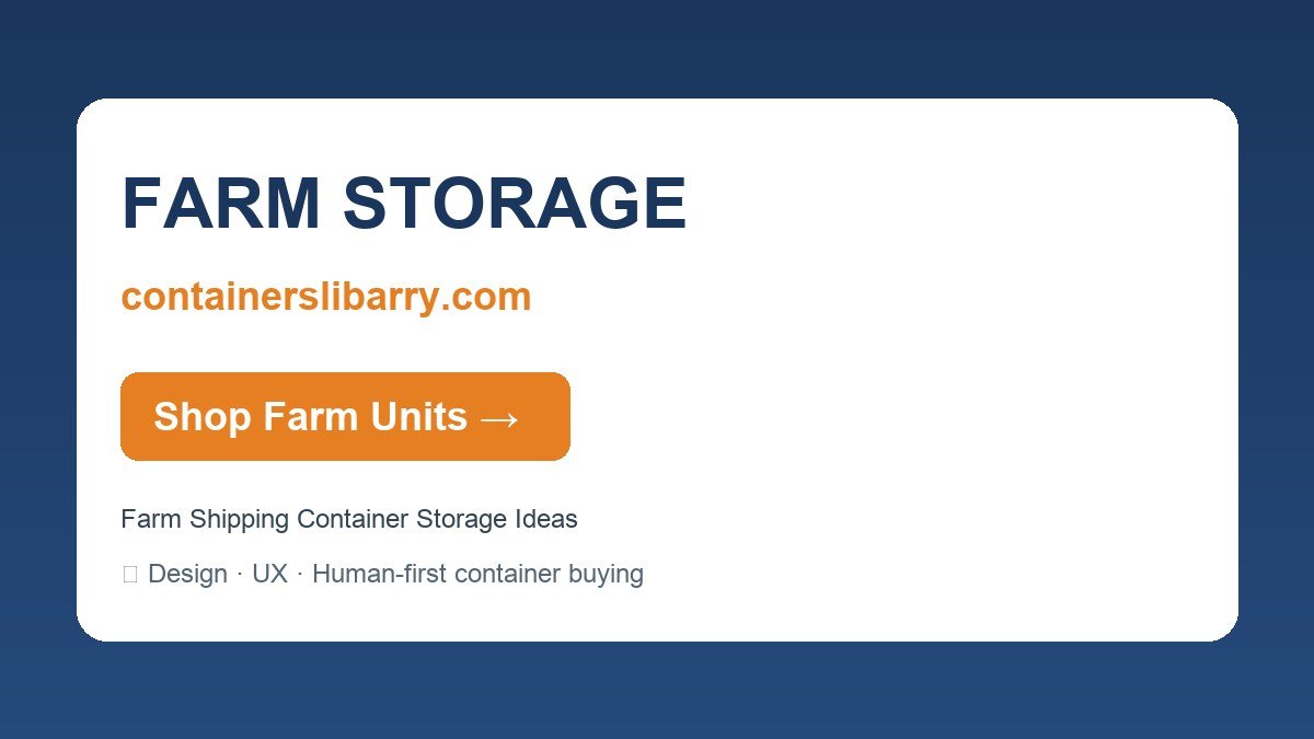 Farm Shipping Container Storage Ideas — FARM STORAGE | containerslibarry.com